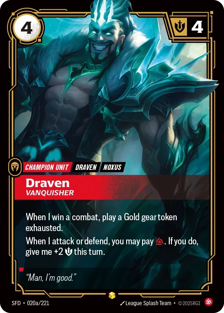 Draven, Vanquisher