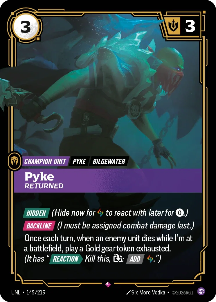 Unleashed (UNL) · Pyke, Returned · #145